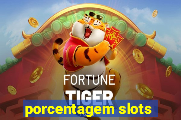 porcentagem slots